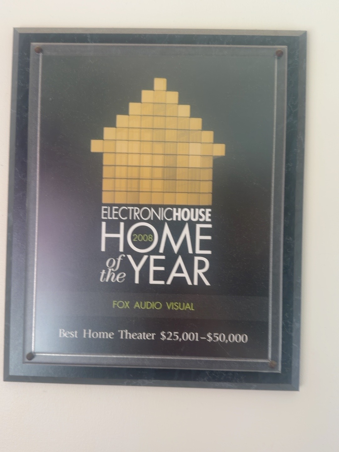 2008 Electronic House Home of the Year award plaque for Fox Audio Visual